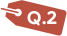 Q.2