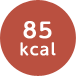 85kcal